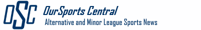 OurSports Central: Major League Coverage of Independent and Minor League Sports