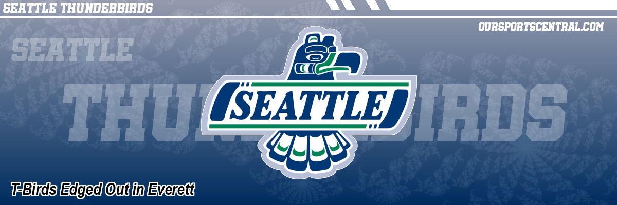 T-Birds Edged Out in Everett