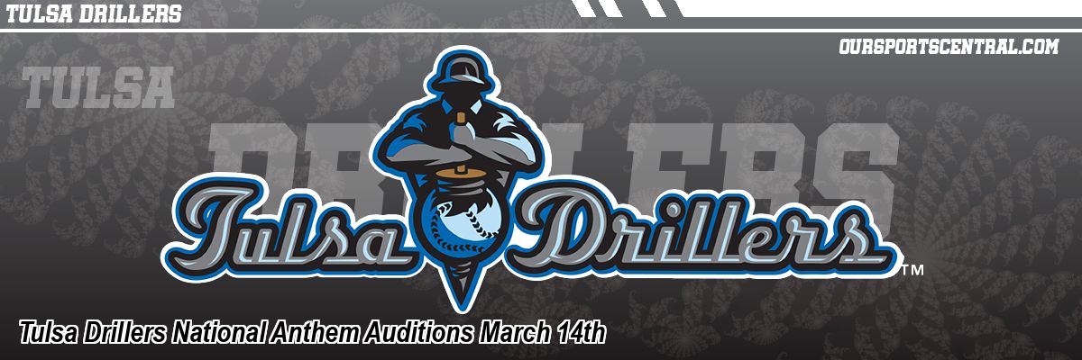 Tulsa Drillers National Anthem Auditions March 14th