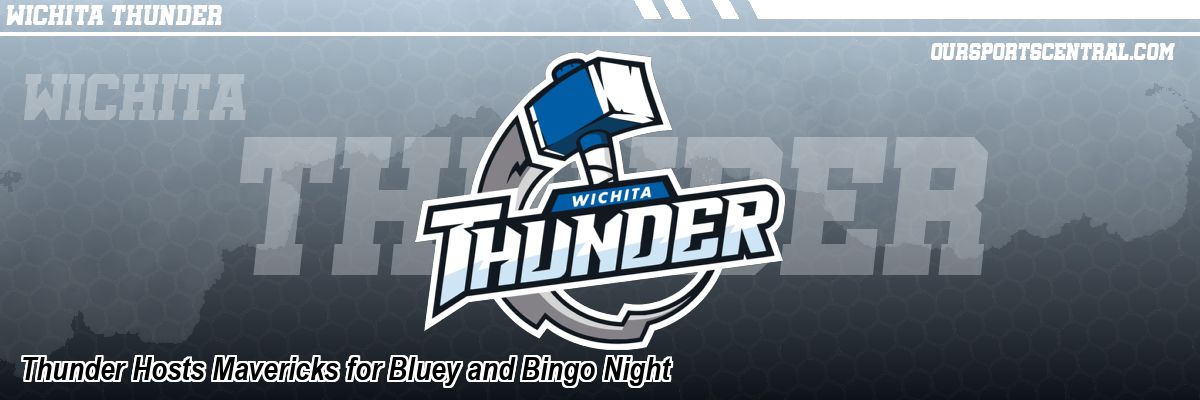 Thunder Hosts Mavericks for Bluey and Bingo Night