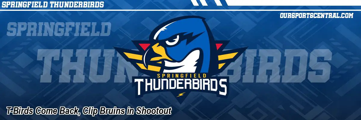 T-Birds Come Back, Clip Bruins in Shootout
