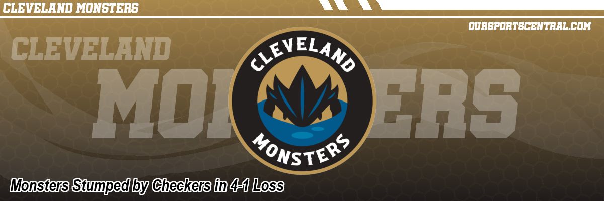 Monsters Stumped by Checkers in 4-1 Loss