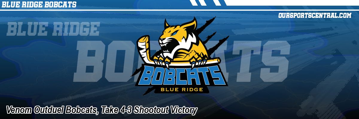 Venom Outduel Bobcats, Take 4-3 Shootout Victory