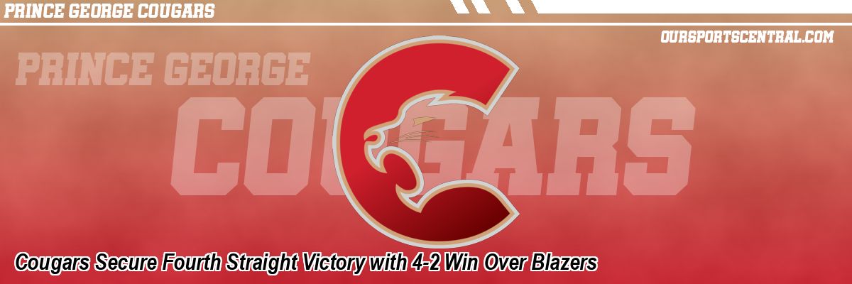 Cougars Secure Fourth Straight Victory with 4-2 Win Over Blazers