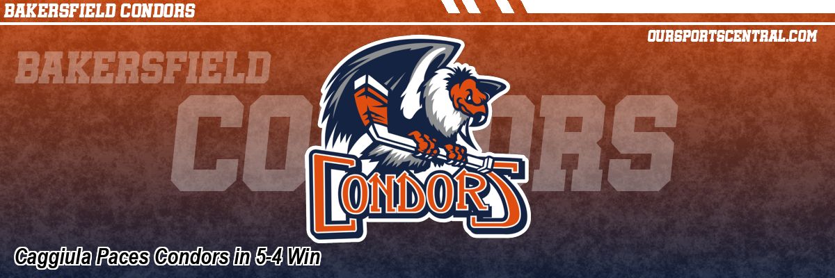 Caggiula Paces Condors in 5-4 Win