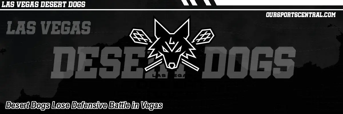 Desert Dogs Lose Defensive Battle in Vegas