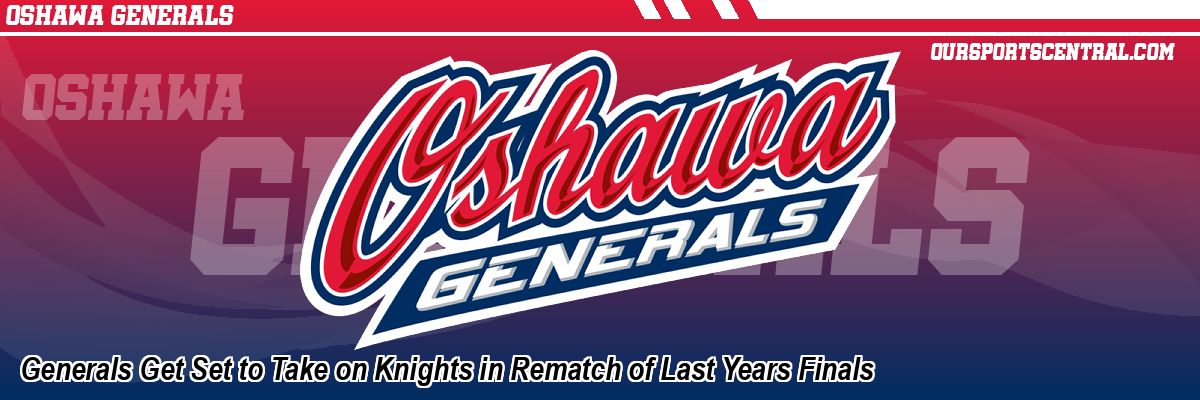 Generals Get Set to Take on Knights in Rematch of Last Years Finals