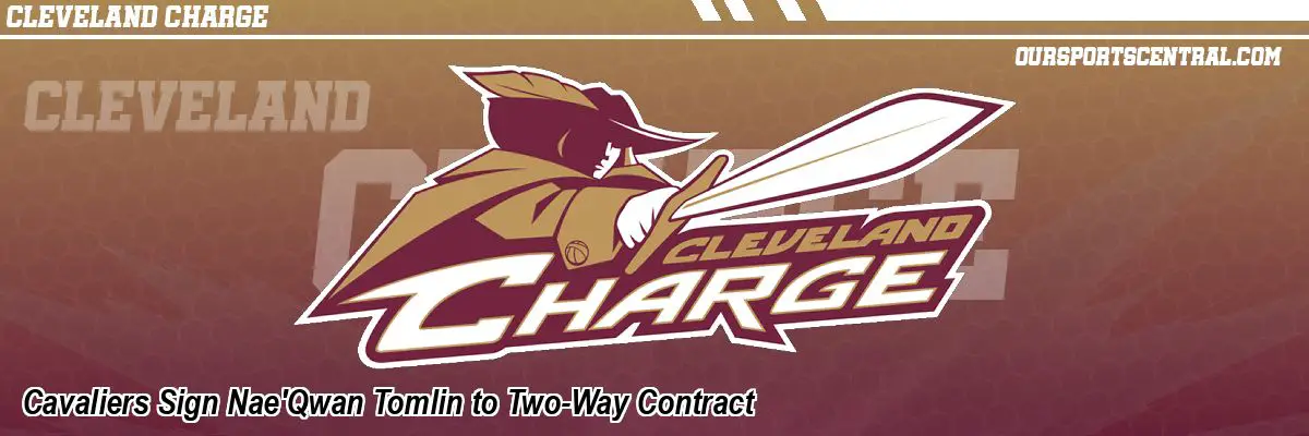 Cavaliers Sign Nae'Qwan Tomlin to Two-Way Contract