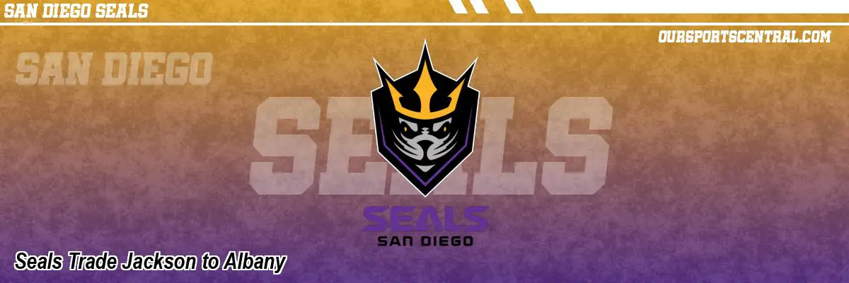 Seals Trade Jackson to Albany