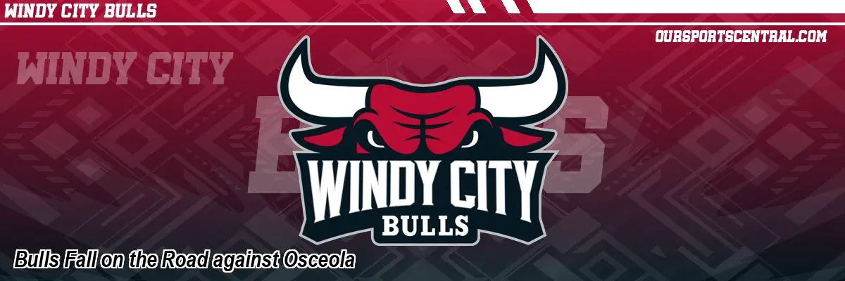 Bulls Fall on the Road against Osceola