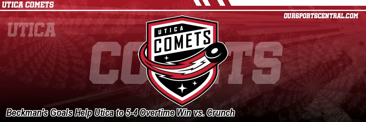 Beckman's Goals Help Utica to 5-4 Overtime Win vs. Crunch