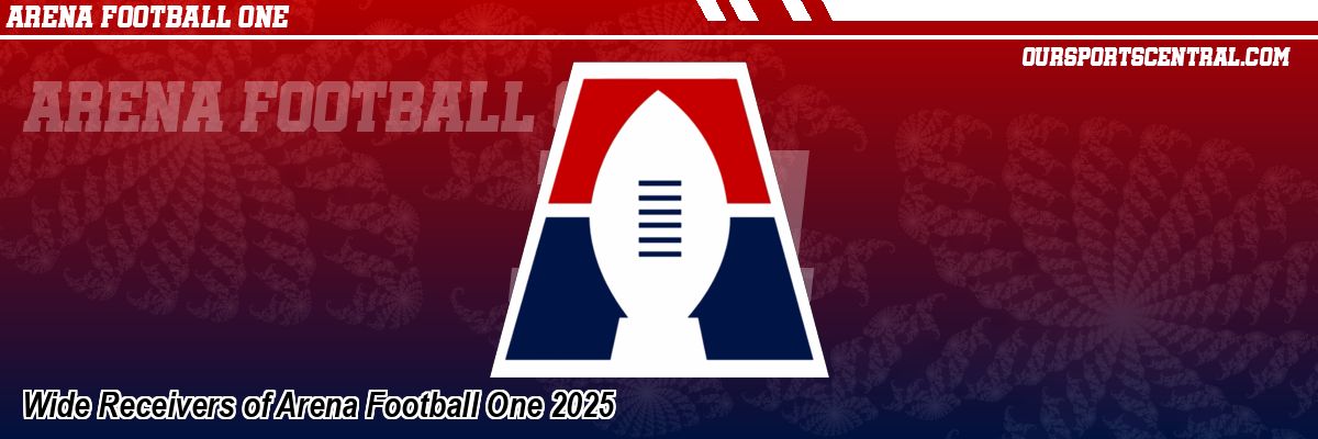 Wide Receivers of Arena Football One 2025
