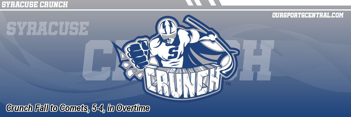 Crunch Fall to Comets, 5-4, in Overtime
