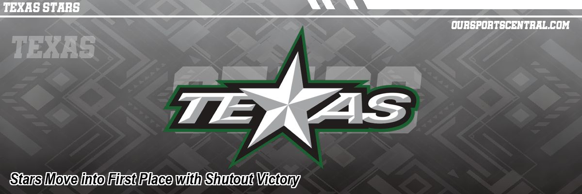 Stars Move into First Place with Shutout Victory