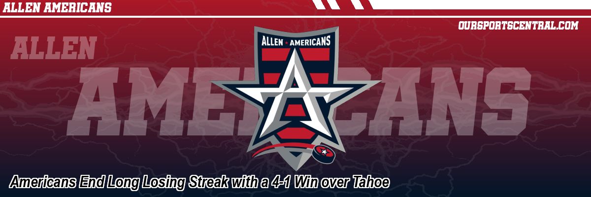 Americans End Long Losing Streak with a 4-1 Win over Tahoe