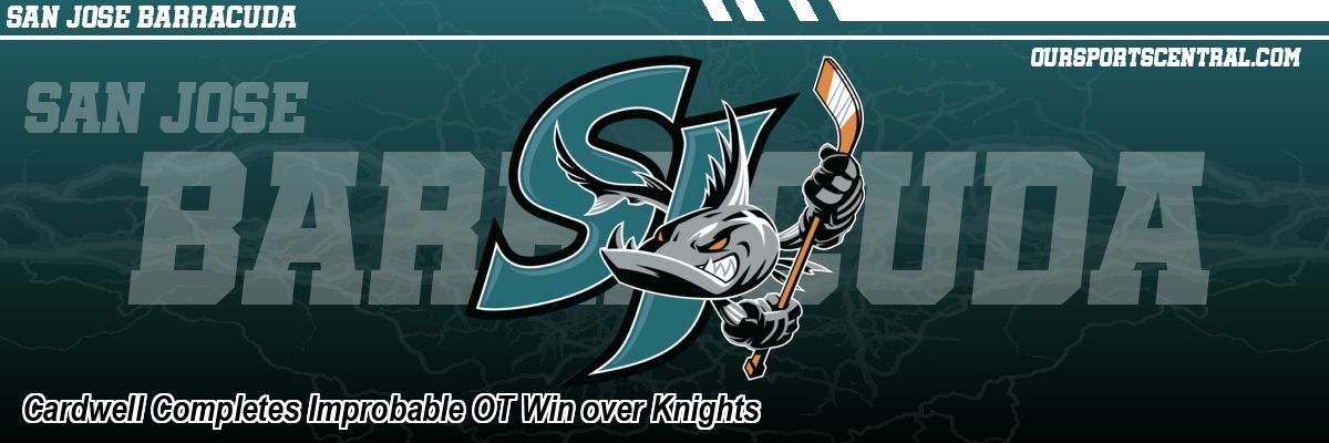 Cardwell Completes Improbable OT Win over Knights