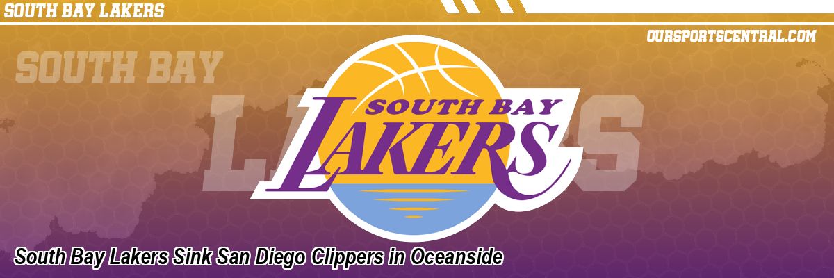 South Bay Lakers Sink San Diego Clippers in Oceanside