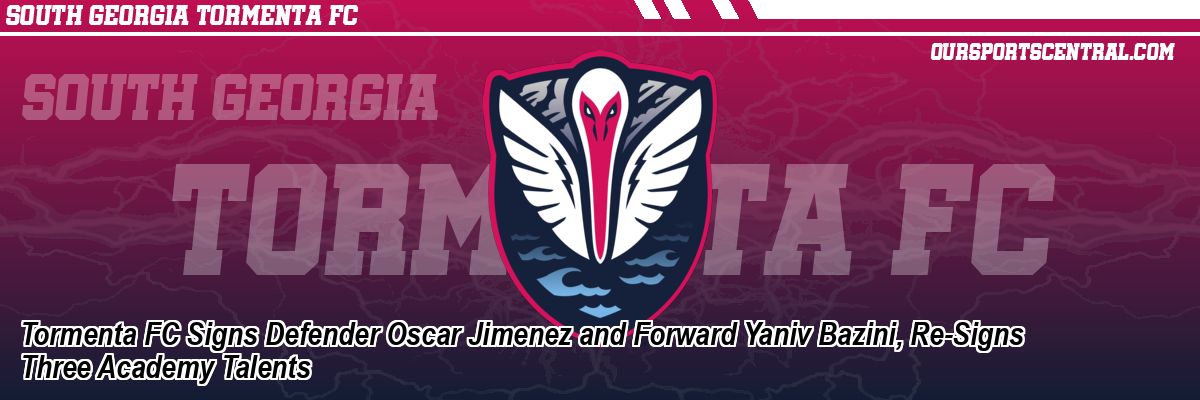 Tormenta FC Signs Defender Oscar Jimenez and Forward Yaniv Bazini, Re-Signs Three Academy Talents