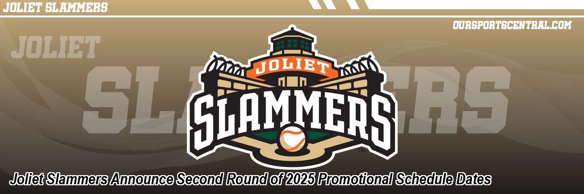 Joliet Slammers Announce Second Round of 2025 Promotional Schedule Dates