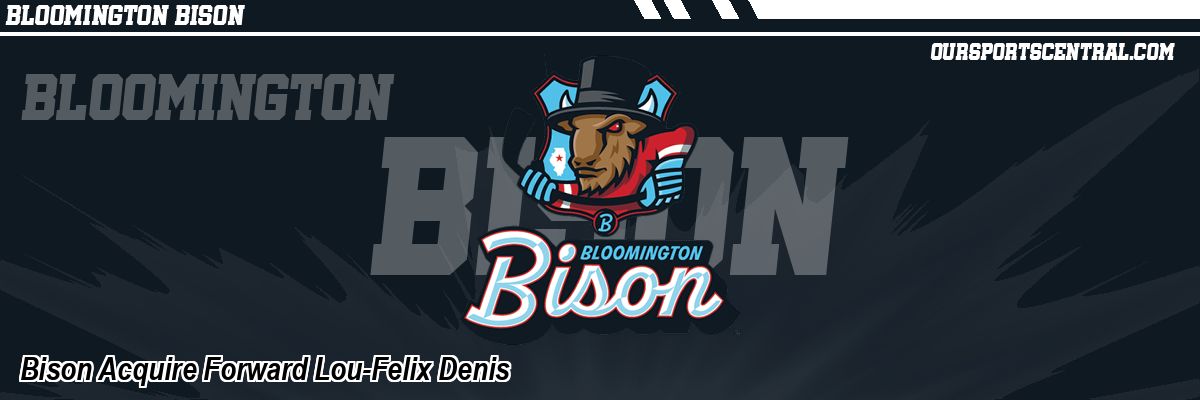 Bison Acquire Forward Lou-Felix Denis