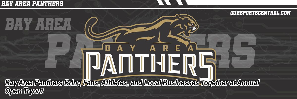 Bay Area Panthers Bring Fans, Athletes, and Local Businesses Together at Annual Open Tryout