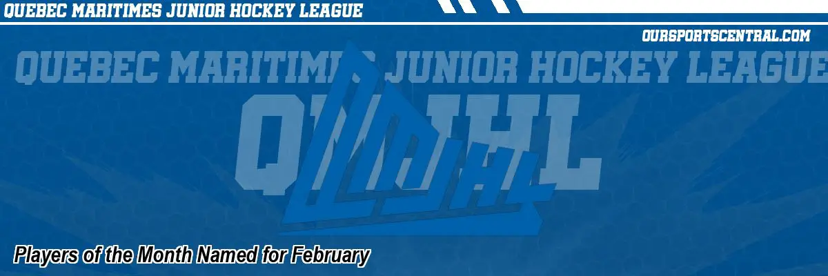 Players of the Month Named for February