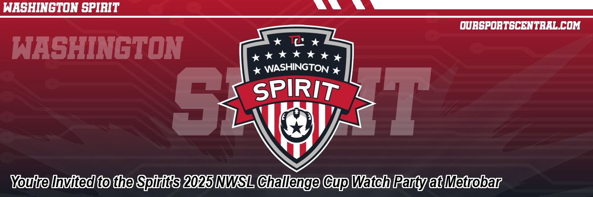 You're Invited to the Spirit's 2025 NWSL Challenge Cup Watch Party at Metrobar