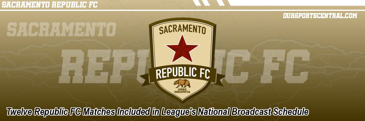 Twelve Republic FC Matches Included in League's National Broadcast Schedule