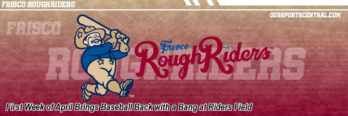First Week of April Brings Baseball Back with a Bang at Riders Field