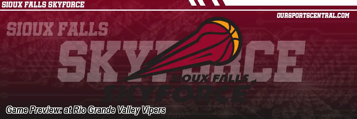 Game Preview: at Rio Grande Valley Vipers