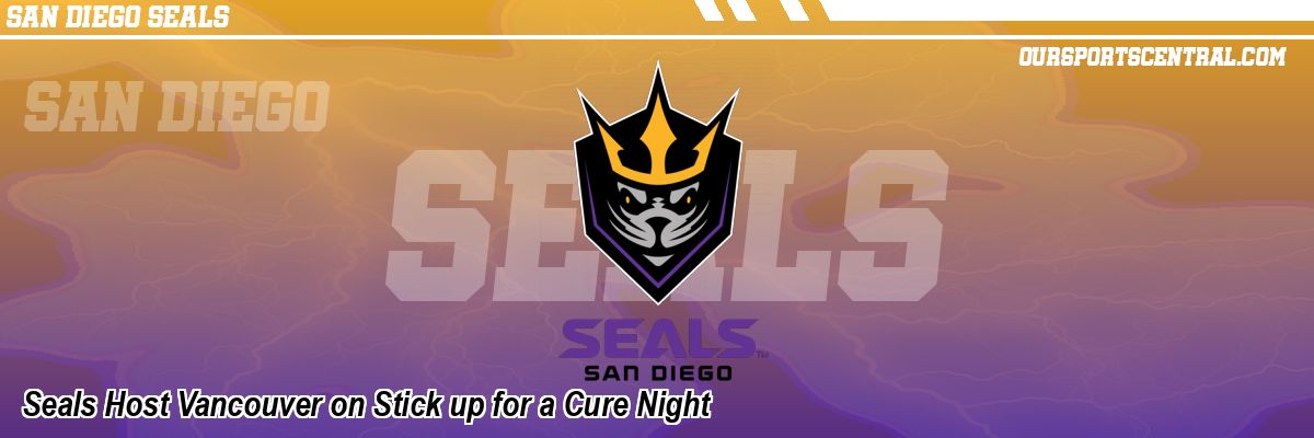Seals Host Vancouver on Stick up for a Cure Night