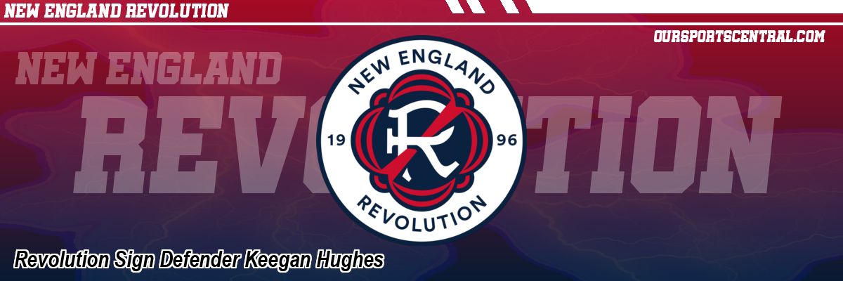 Revolution Sign Defender Keegan Hughes