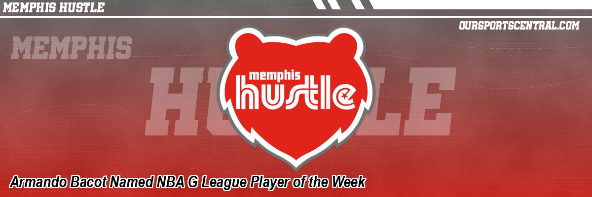Armando Bacot Named NBA G League Player of the Week