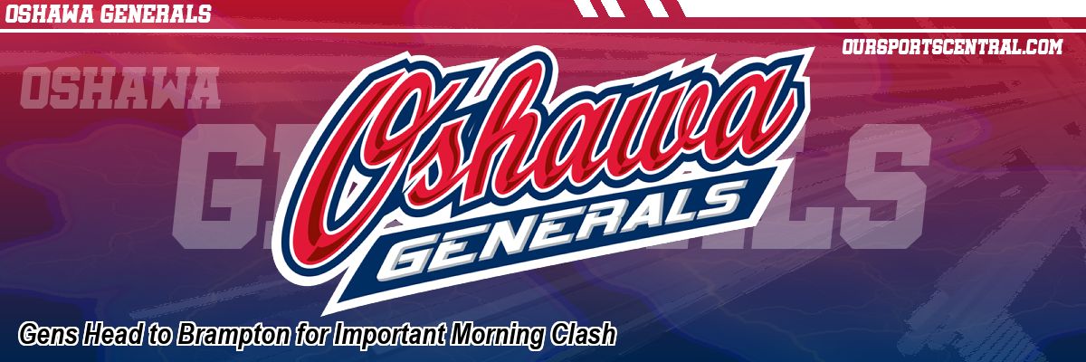 Gens Head to Brampton for Important Morning Clash