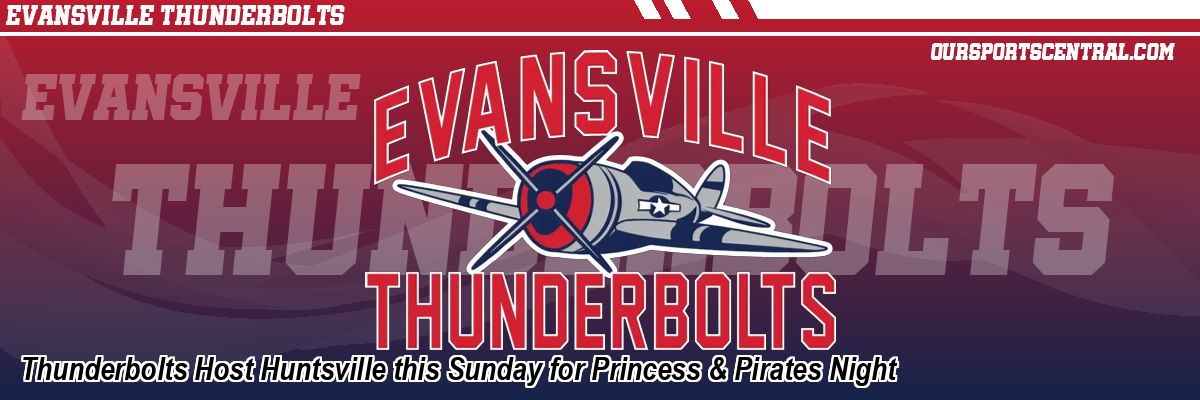 Thunderbolts Host Huntsville this Sunday for Princess & Pirates Night