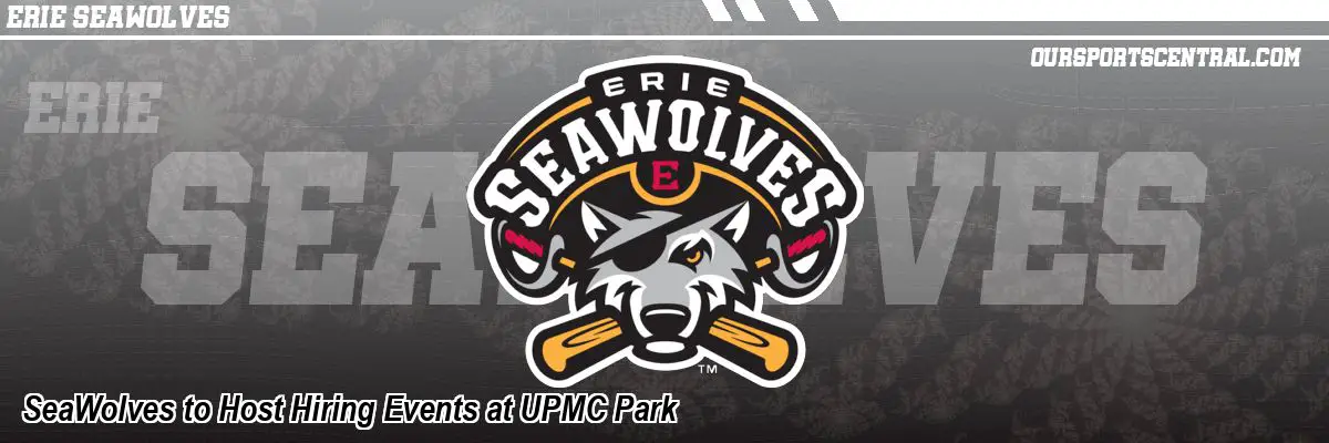 SeaWolves to Host Hiring Events at UPMC Park