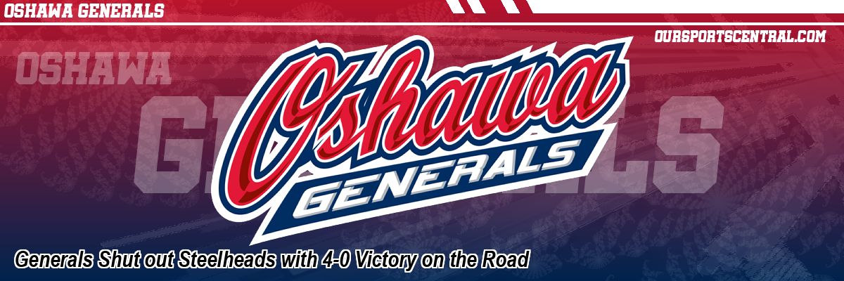 Generals Shut out Steelheads with 4-0 Victory on the Road