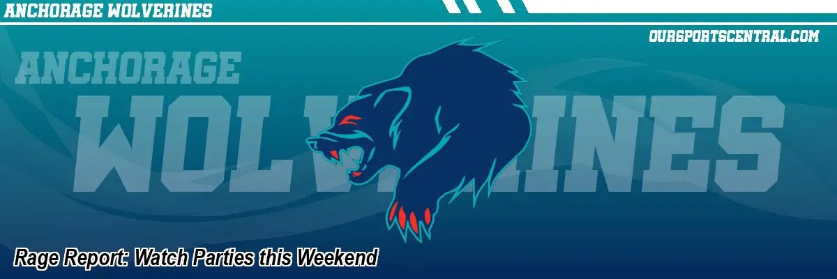 Rage Report: Watch Parties this Weekend