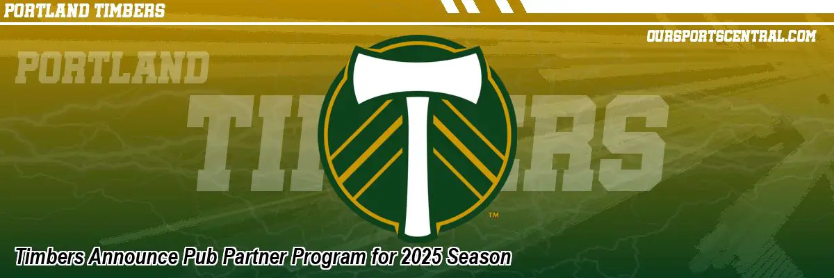 Timbers Announce Pub Partner Program for 2025 Season