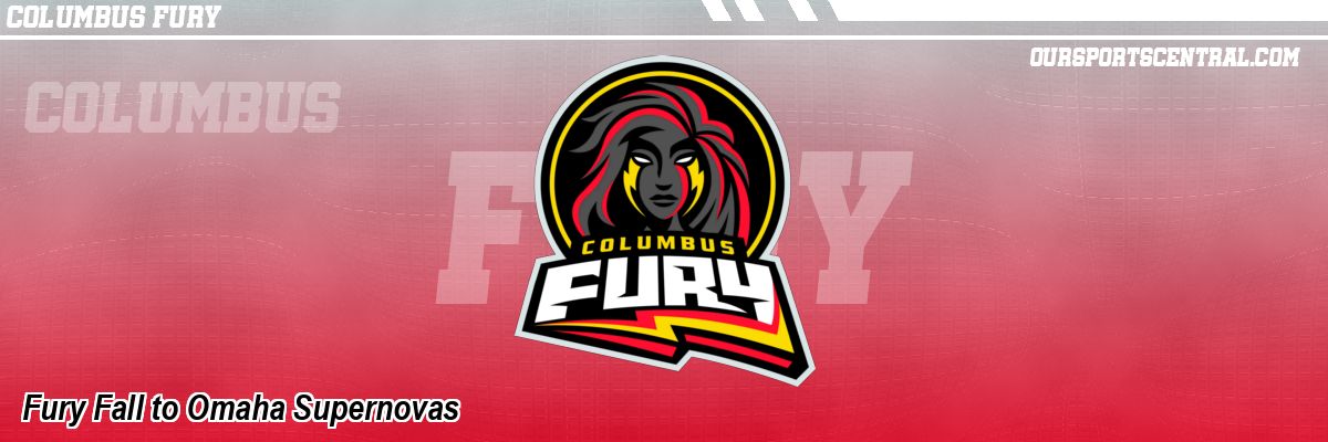 Fury Fall to Omaha Supernovas