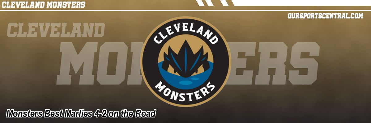 Monsters Best Marlies 4-2 on the Road