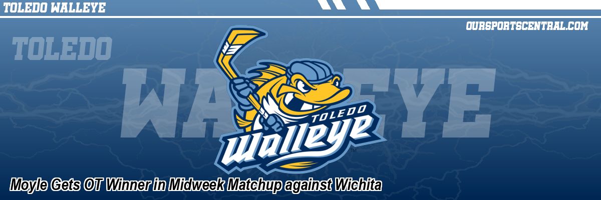 Moyle Gets OT Winner in Midweek Matchup against Wichita