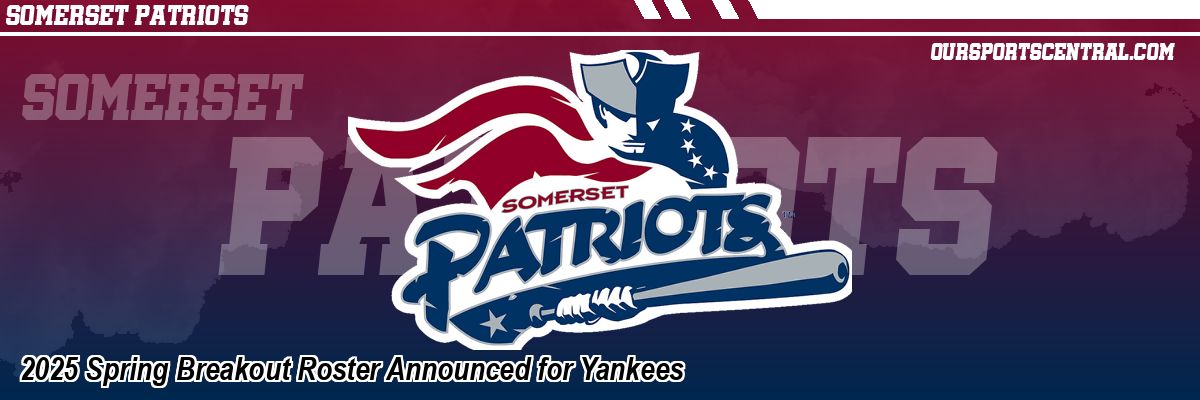 2025 Spring Breakout Roster Announced for Yankees