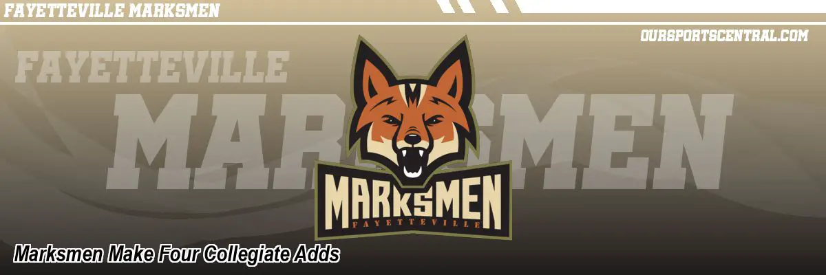 Marksmen Make Four Collegiate Adds