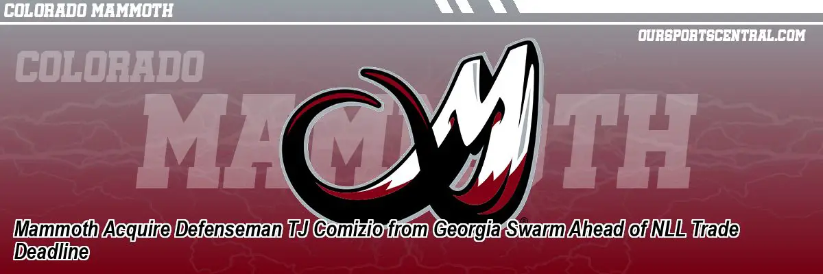 Mammoth Acquire Defenseman TJ Comizio from Georgia Swarm Ahead of NLL Trade Deadline