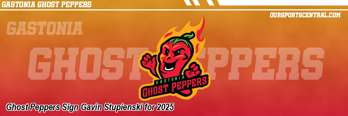 Ghost Peppers Sign Gavin Stupienski for 2025