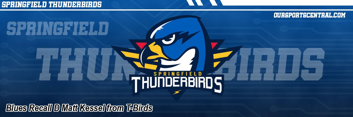 Blues Recall D Matt Kessel from T-Birds