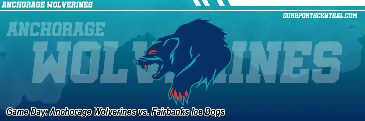 Game Day: Anchorage Wolverines vs. Fairbanks Ice Dogs