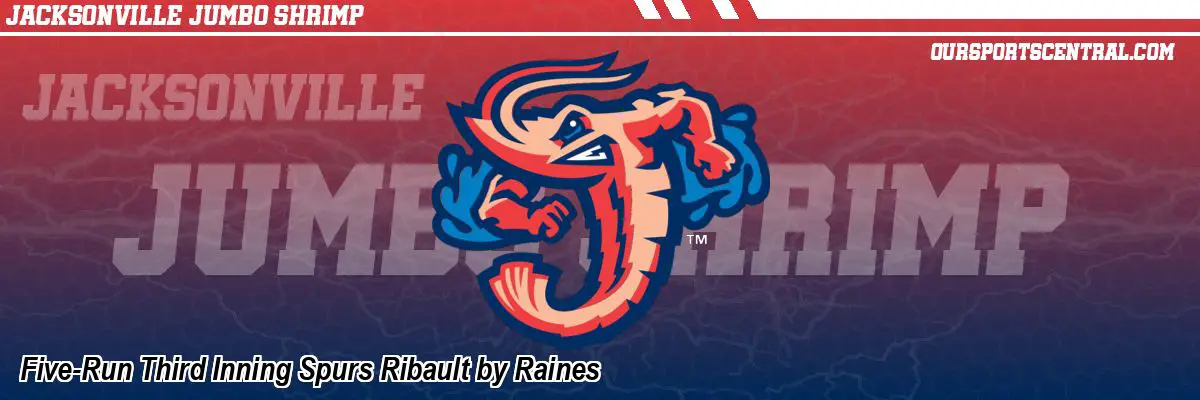 Five-Run Third Inning Spurs Ribault by Raines