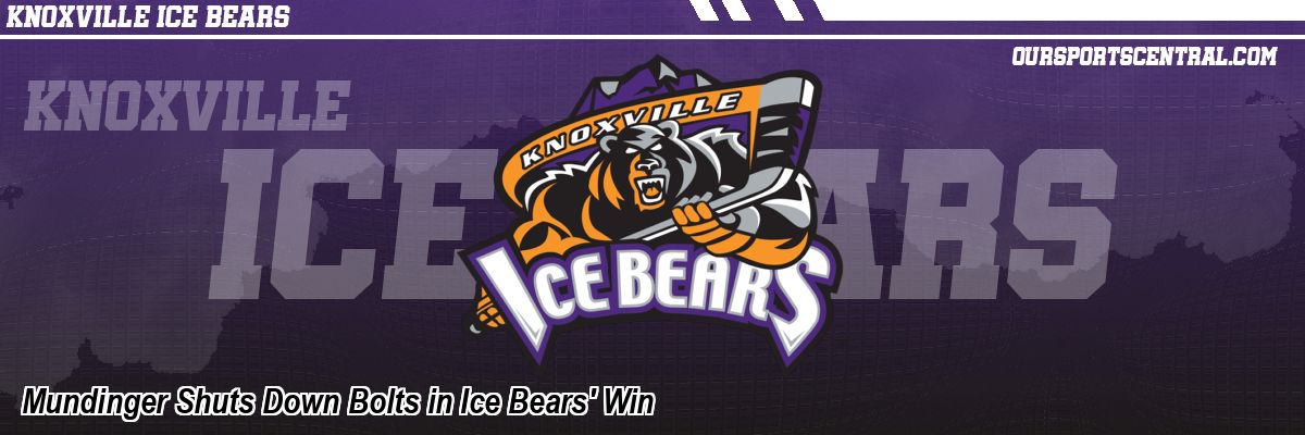 Mundinger Shuts Down Bolts in Ice Bears' Win